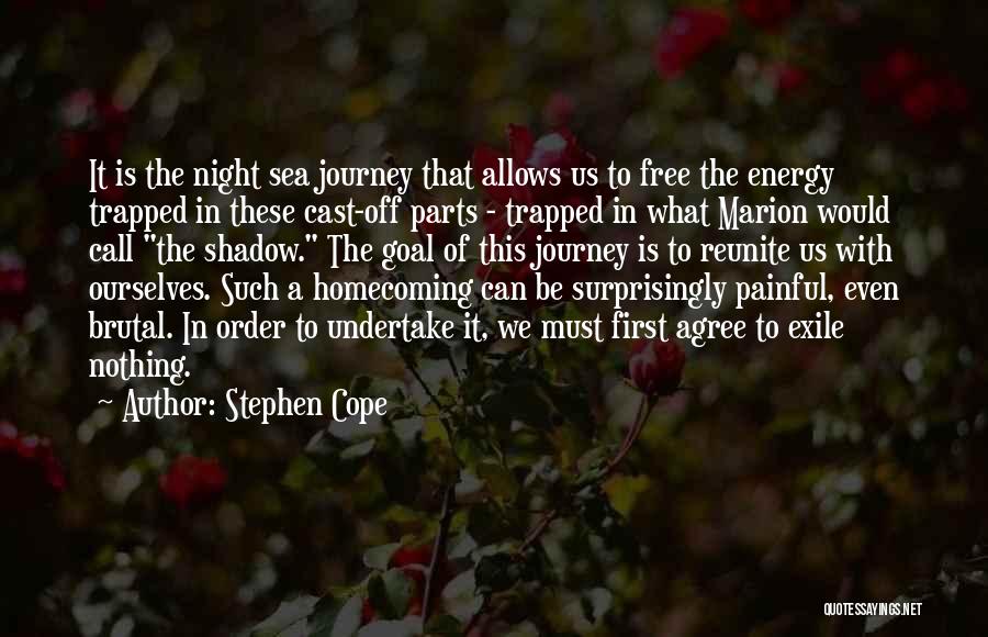 Journey To The Sea Quotes By Stephen Cope