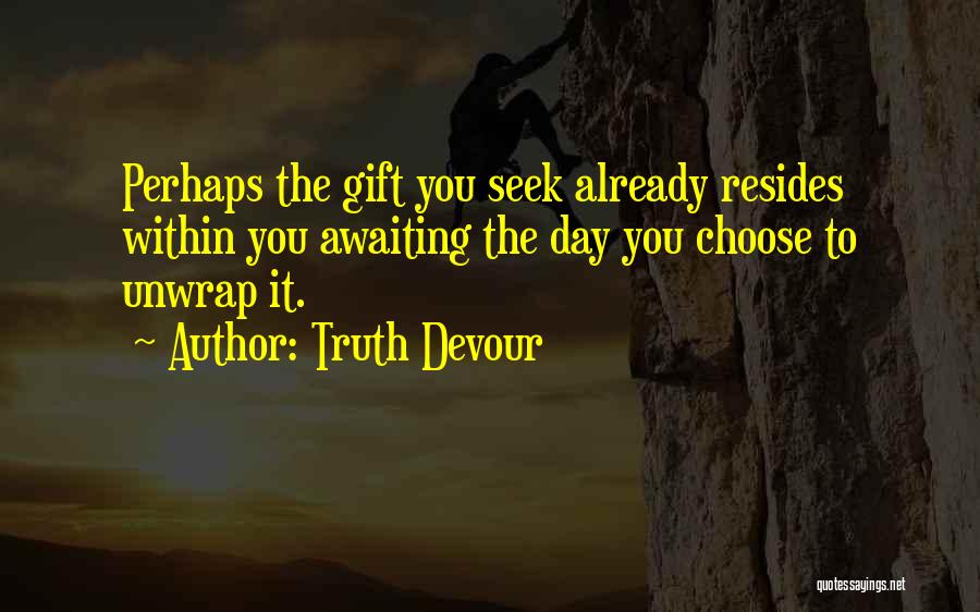 Journey To The Self Quotes By Truth Devour