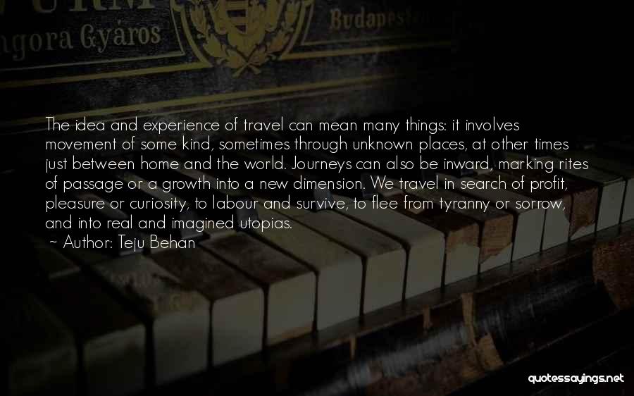 Journey To The Unknown Quotes By Teju Behan