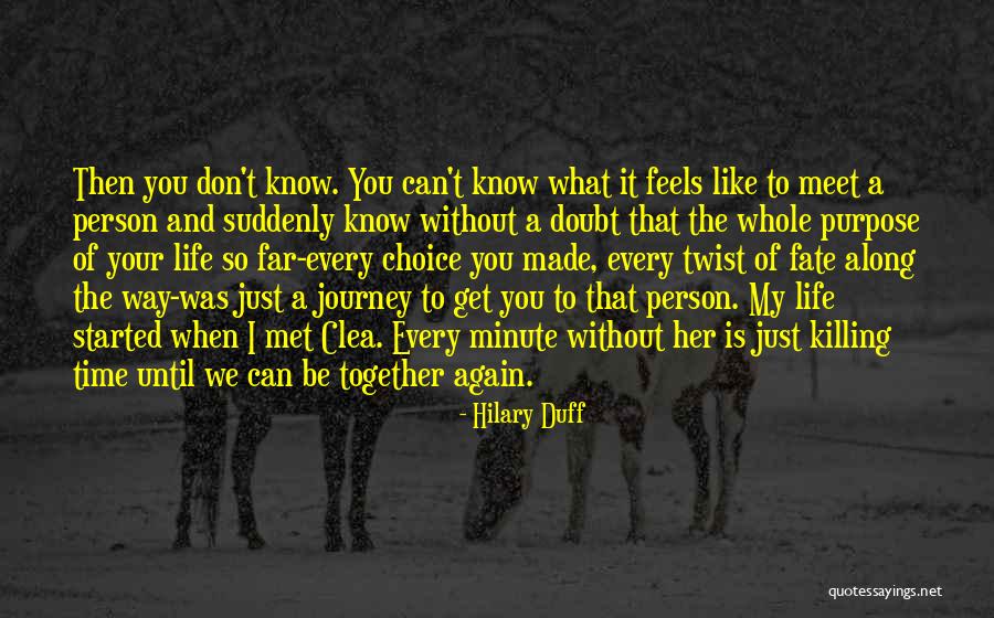 Journey Together Love Quotes By Hilary Duff