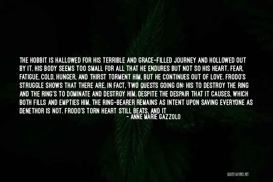 Journey Tolkien Quotes By Anne Marie Gazzolo Journey Tolkien Quotes By Anne Marie Gazzolo