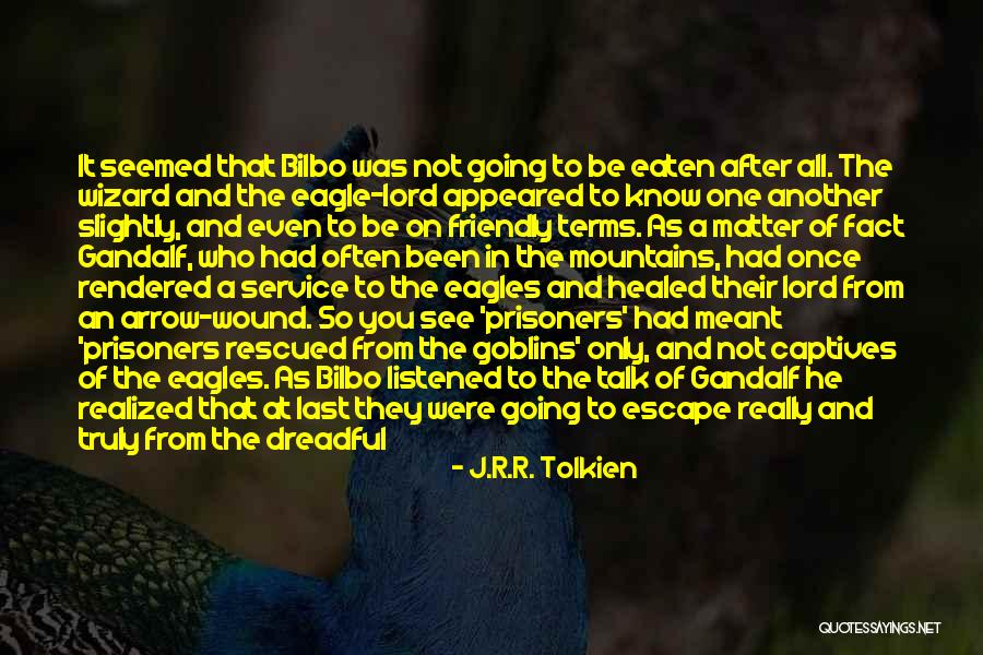 Journey Tolkien Quotes By J.R.R. Tolkien