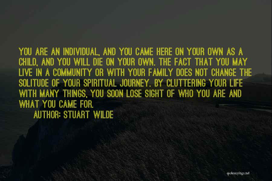 Journey With Family Quotes By Stuart Wilde