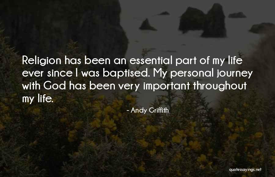 Journey With God Quotes By Andy Griffith Journey With God Quotes By Andy Griffith