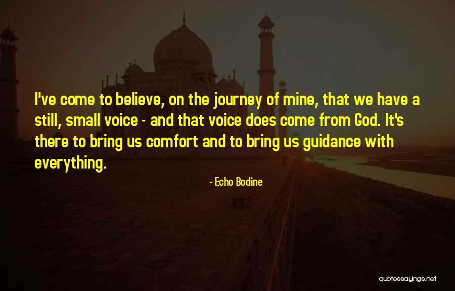 Journey With God Quotes By Echo Bodine Journey With God Quotes By Echo Bodine