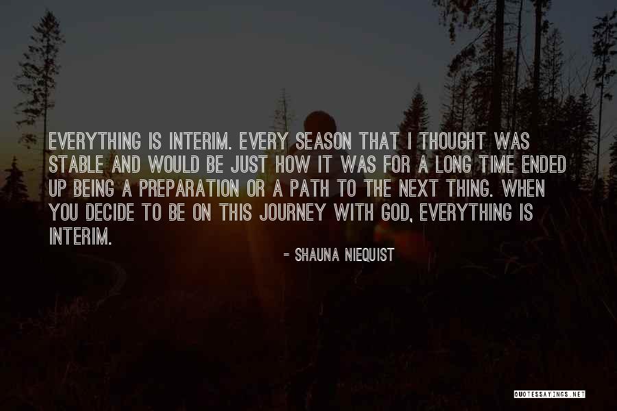 Journey With God Quotes By Shauna Niequist Journey With God Quotes By Shauna Niequist