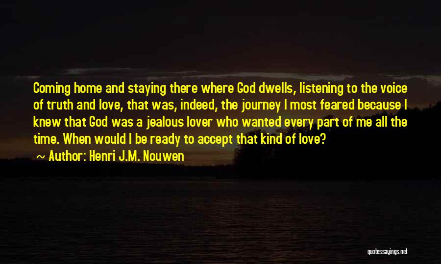 Journey With Lover Quotes By Henri J.M. Nouwen