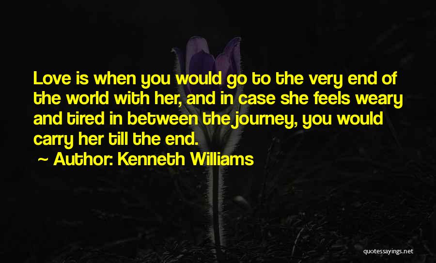 Journey With You Love Quotes By Kenneth Williams