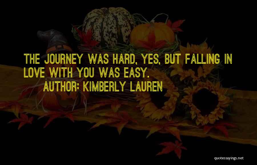 Journey With You Love Quotes By Kimberly Lauren