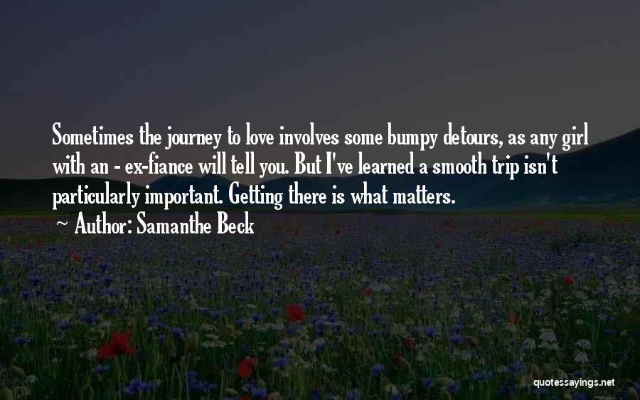 Journey With You Love Quotes By Samanthe Beck
