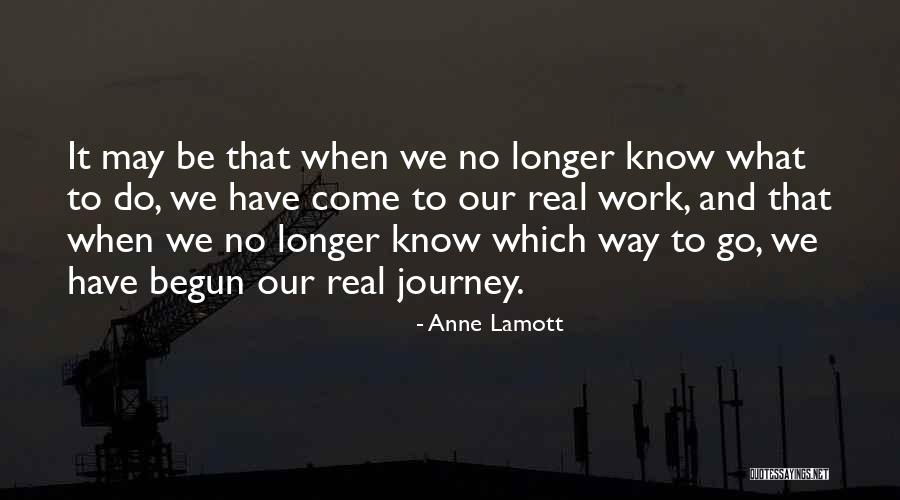 Journey Work Quotes By Anne Lamott Journey Work Quotes By Anne Lamott
