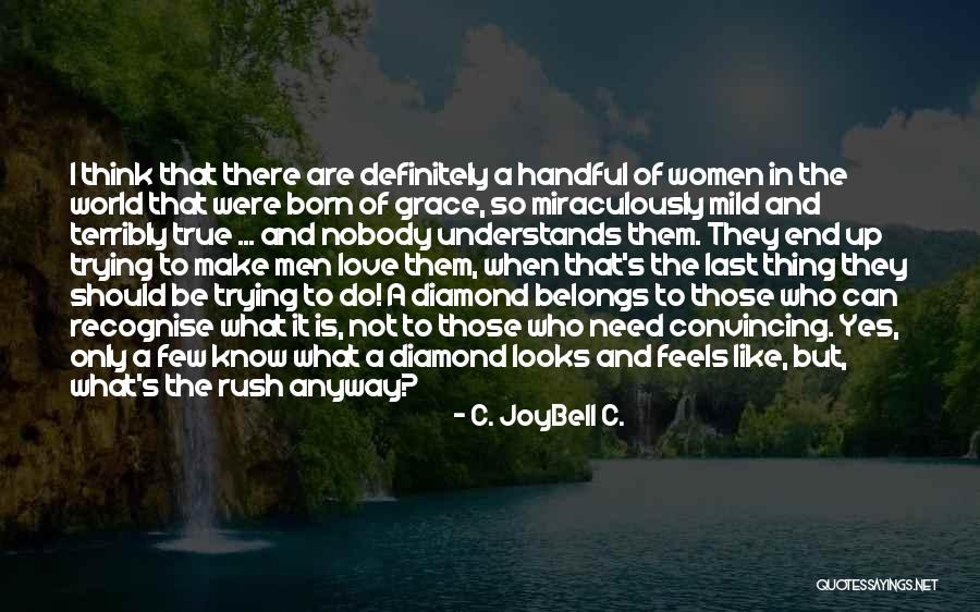Journeyings Of The Tabernacle Quotes By C. JoyBell C. Journeyings Of The Tabernacle Quotes By C. JoyBell C.