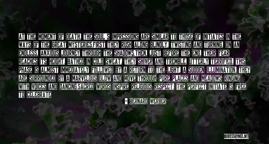 Journey's End Quotes By Bernard Werber Journey's End Quotes By Bernard Werber