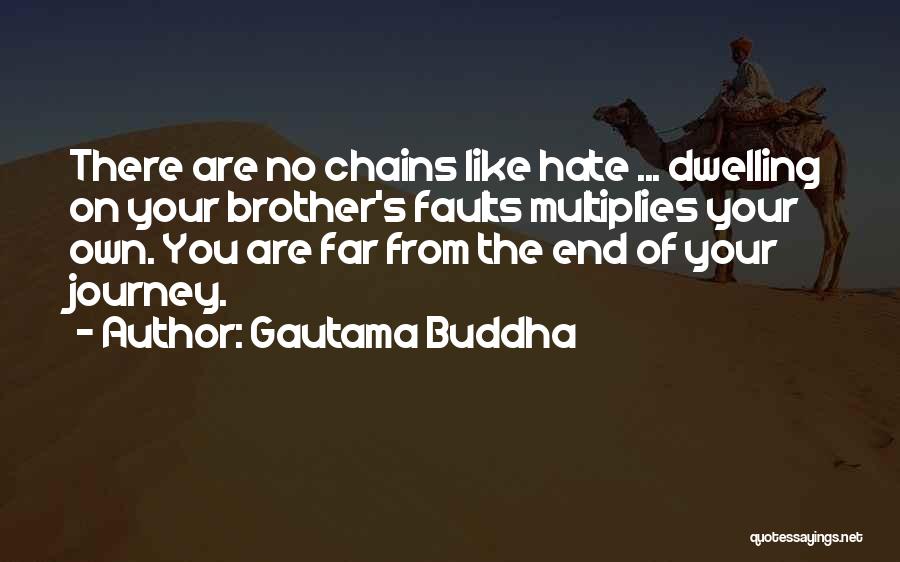 Journey's End Quotes By Gautama Buddha