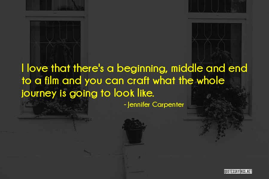 Journey's End Quotes By Jennifer Carpenter Journey's End Quotes By Jennifer Carpenter