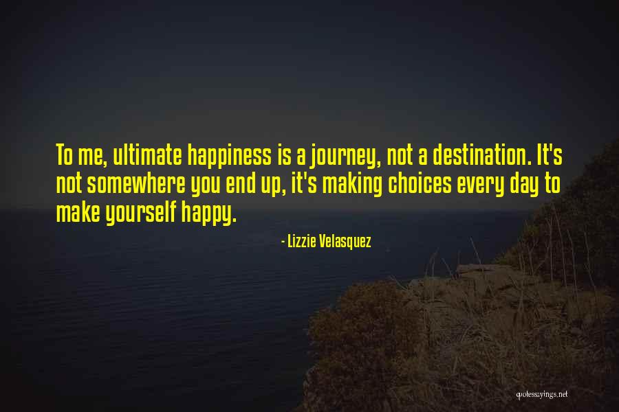 Journey's End Quotes By Lizzie Velasquez Journey's End Quotes By Lizzie Velasquez
