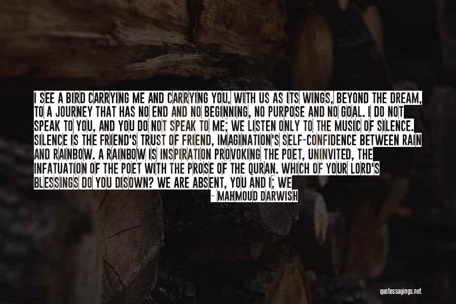Journey's End Quotes By Mahmoud Darwish Journey's End Quotes By Mahmoud Darwish