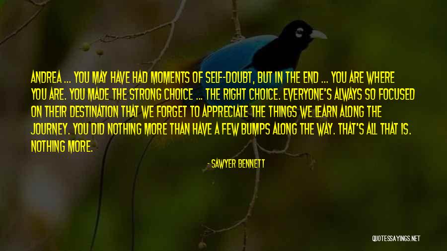 Journey's End Quotes By Sawyer Bennett Journey's End Quotes By Sawyer Bennett