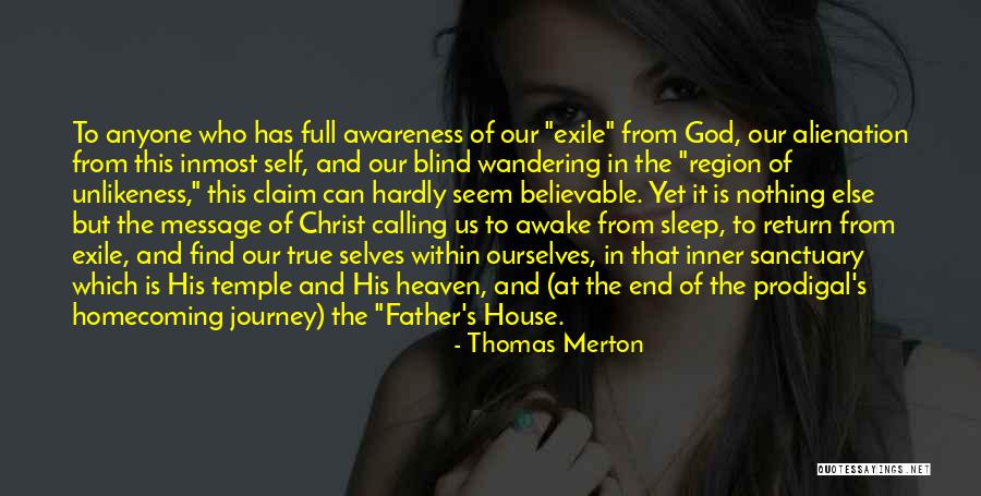Journey's End Quotes By Thomas Merton Journey's End Quotes By Thomas Merton