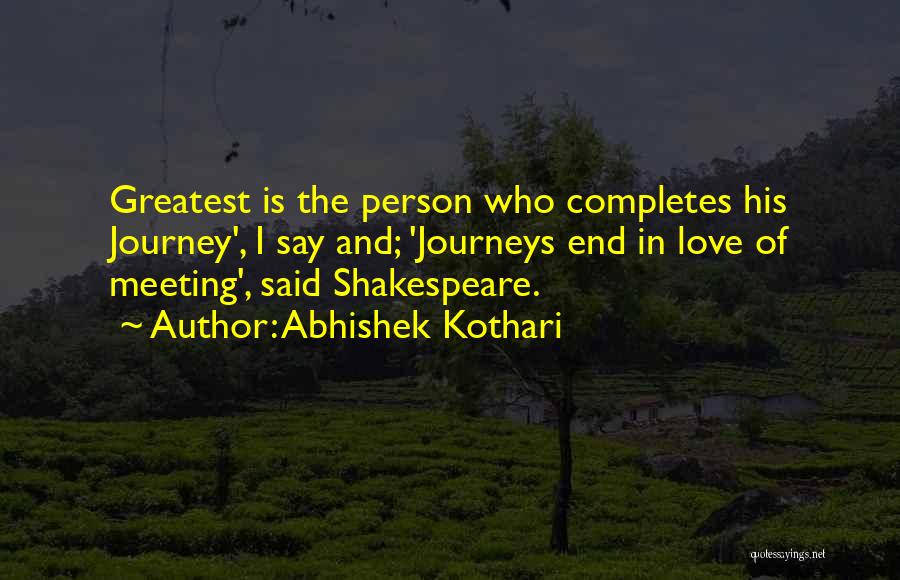 Journeys In Love Quotes By Abhishek Kothari