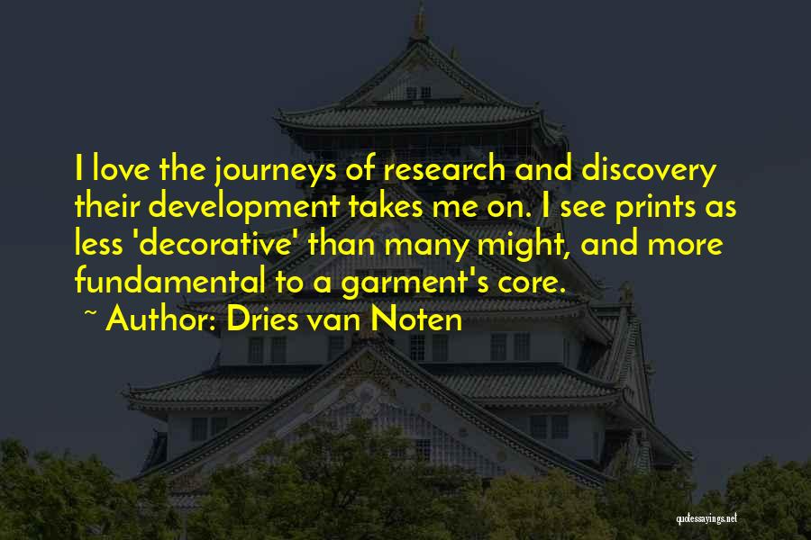 Journeys In Love Quotes By Dries Van Noten