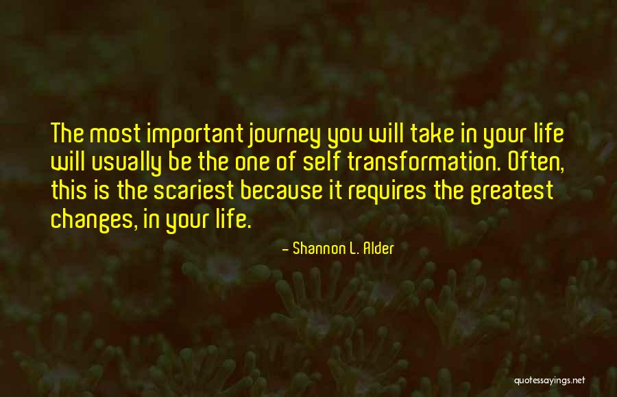 Journeys Life Quotes By Shannon L. Alder Journeys Life Quotes By Shannon L. Alder