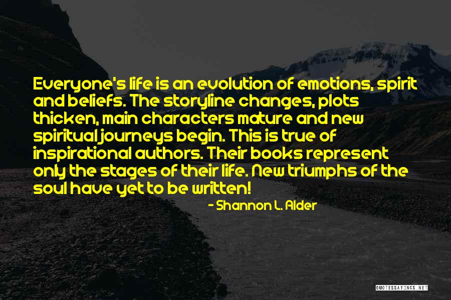 Journeys Life Quotes By Shannon L. Alder Journeys Life Quotes By Shannon L. Alder