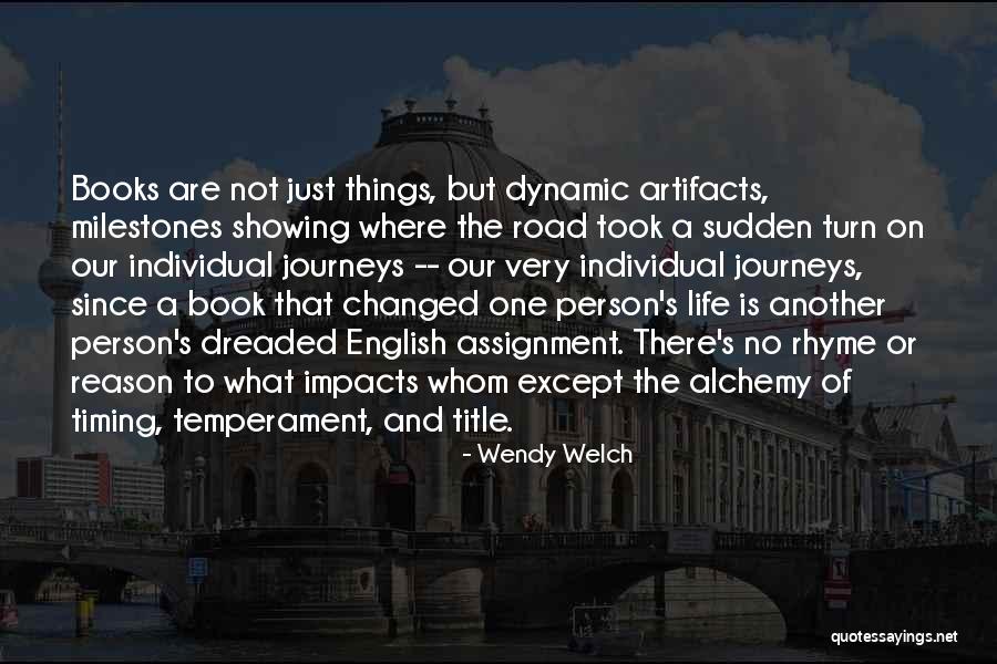 Journeys Life Quotes By Wendy Welch Journeys Life Quotes By Wendy Welch