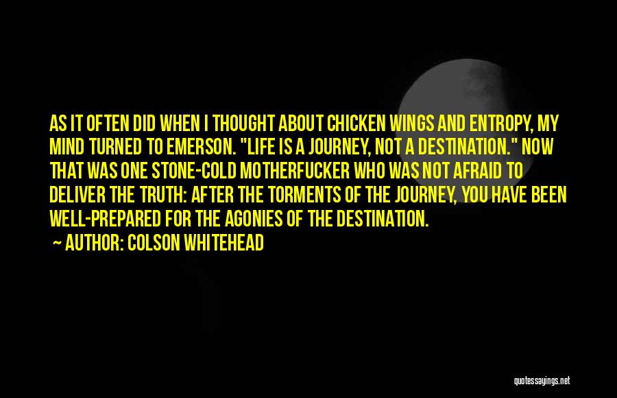 Journeys Quotes By Colson Whitehead