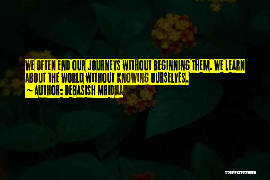 Journeys Quotes By Debasish Mridha