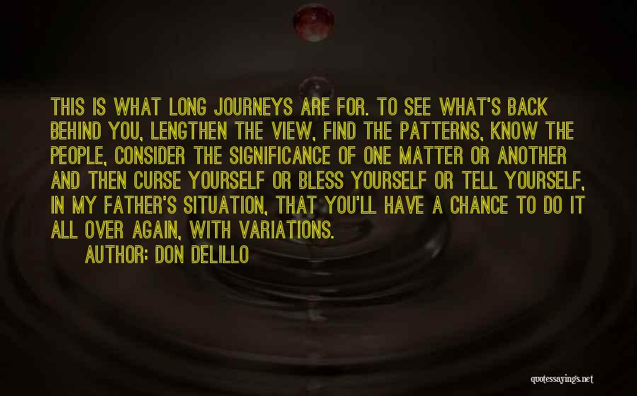 Journeys Quotes By Don DeLillo