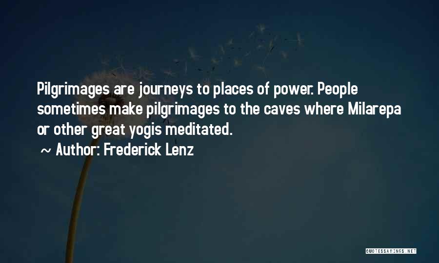 Journeys Quotes By Frederick Lenz