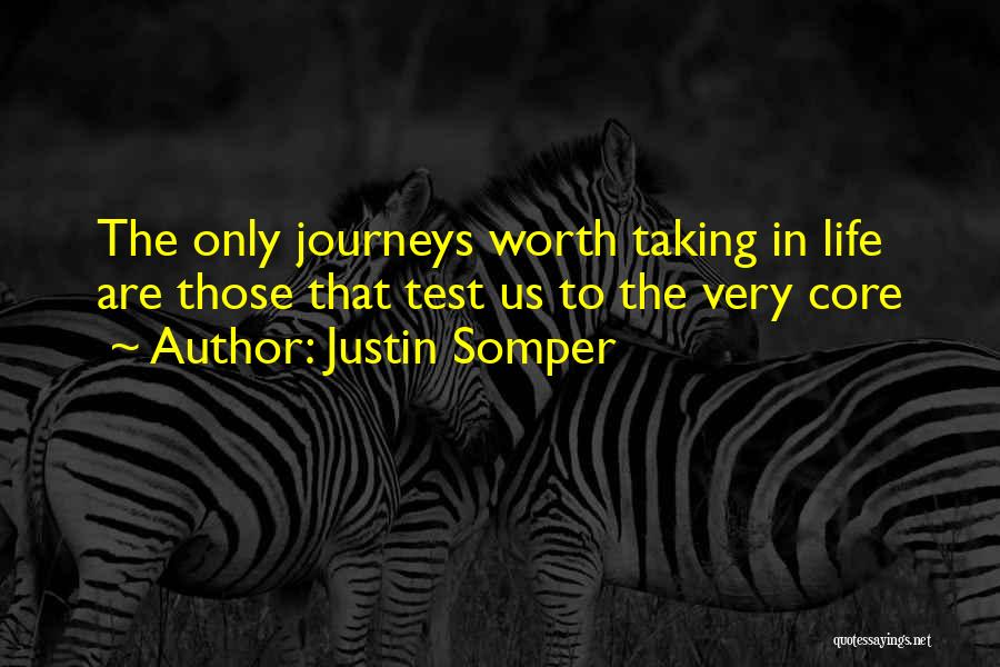 Journeys Quotes By Justin Somper