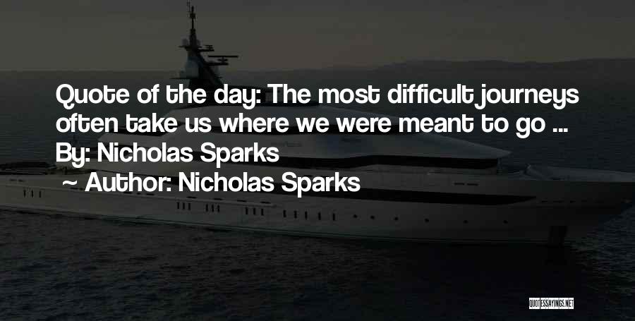 Journeys Quotes By Nicholas Sparks