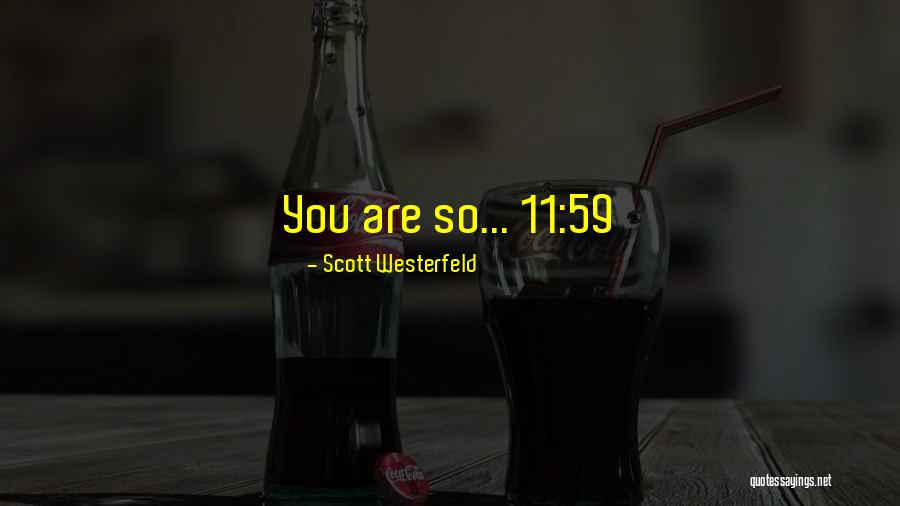Journospeak Quotes By Scott Westerfeld Journospeak Quotes By Scott Westerfeld