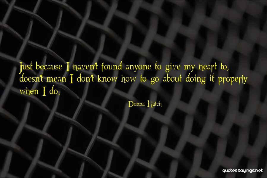 Jours Quotes By Donna Hatch Jours Quotes By Donna Hatch