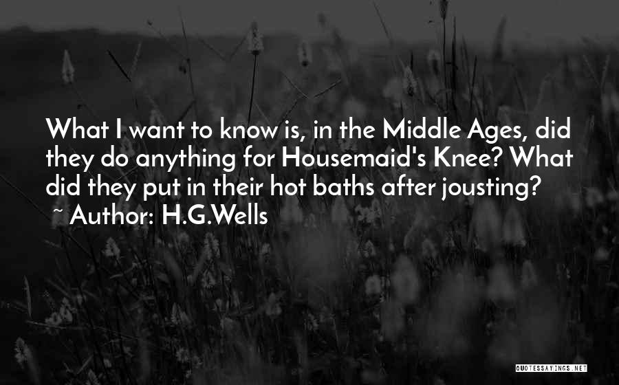 Jousting Quotes By H.G.Wells