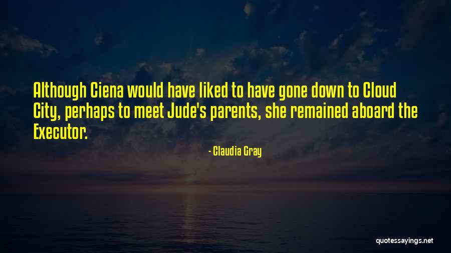 Joux 2020 Quotes By Claudia Gray