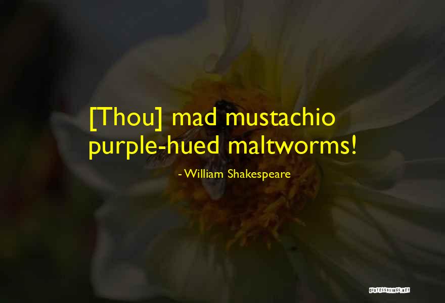 Jovaras Medis Quotes By William Shakespeare Jovaras Medis Quotes By William Shakespeare