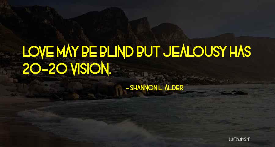 Joven Y Alocada Quotes By Shannon L. Alder