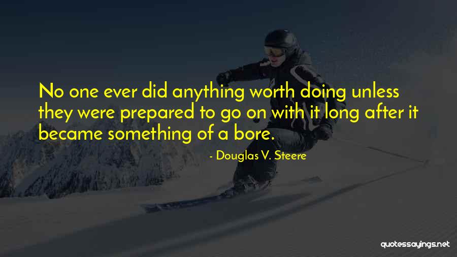 Jovesix Quotes By Douglas V. Steere Jovesix Quotes By Douglas V. Steere