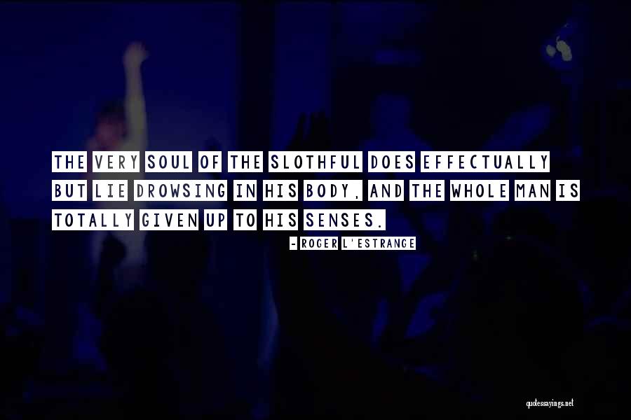 Jovisa Lash Quotes By Roger L'Estrange Jovisa Lash Quotes By Roger L'Estrange