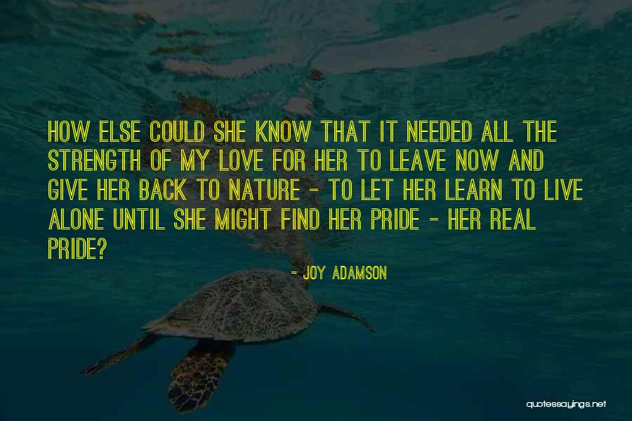 Joy Adamson Quotes 1048743 Joy Adamson Quotes 1048743