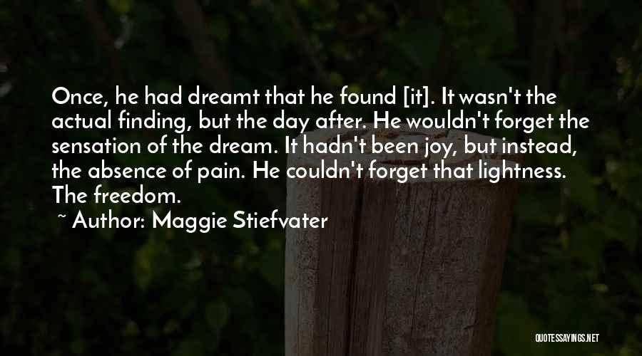 Joy After Pain Quotes By Maggie Stiefvater