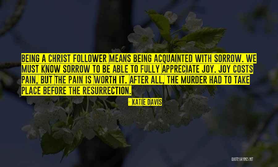 Joy After Sorrow Quotes By Katie Davis