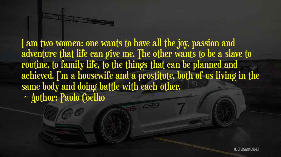Joy And Family Quotes By Paulo Coelho