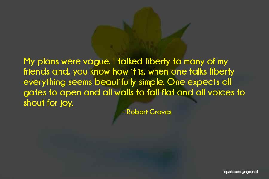 Joy And Friends Quotes By Robert Graves