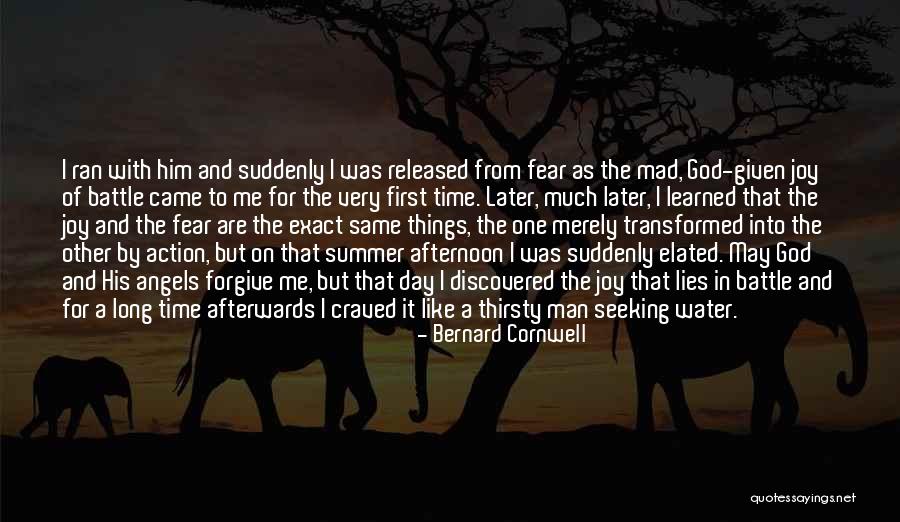 Joy And God Quotes By Bernard Cornwell Joy And God Quotes By Bernard Cornwell