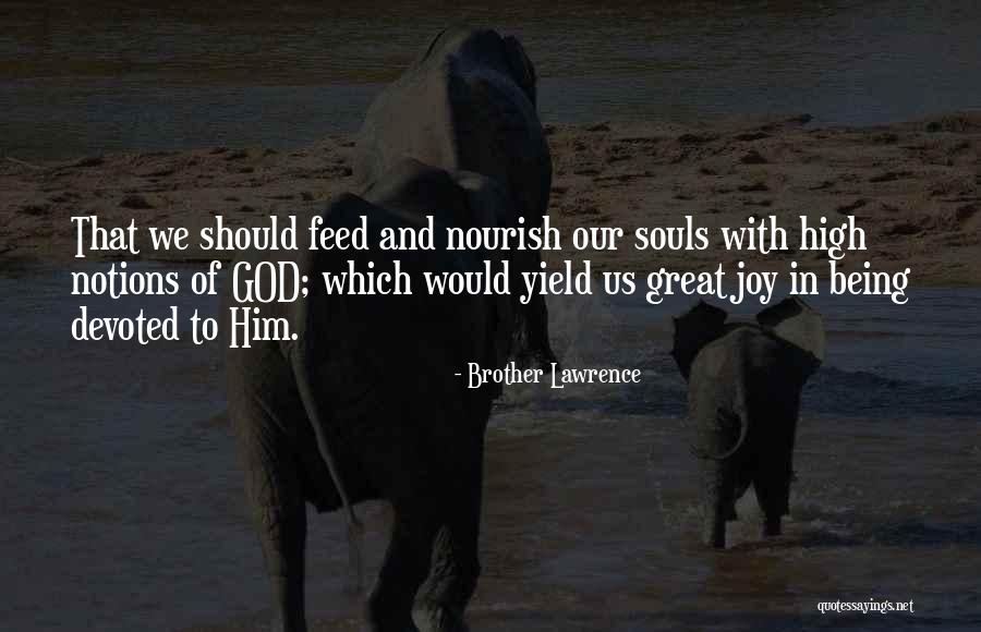 Joy And God Quotes By Brother Lawrence