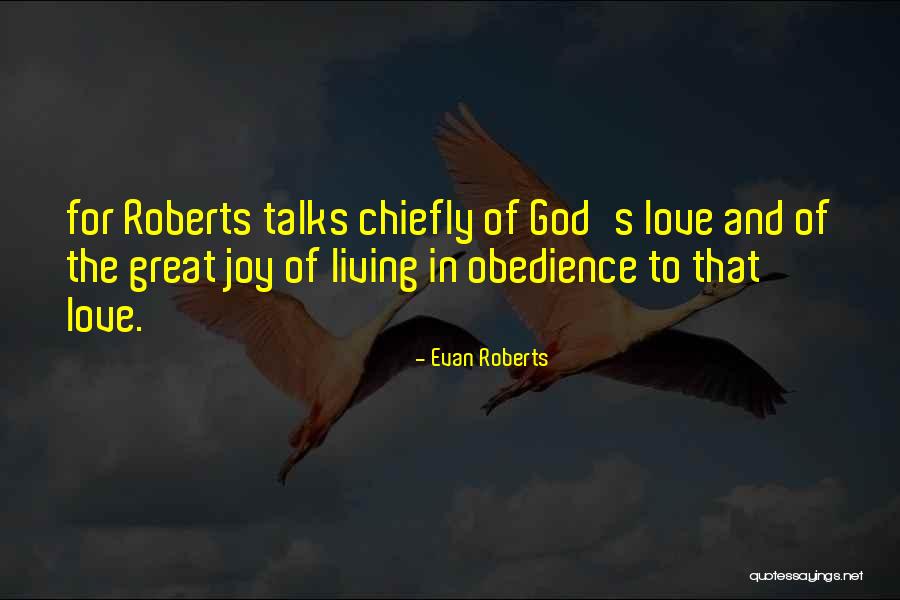 Joy And God Quotes By Evan Roberts